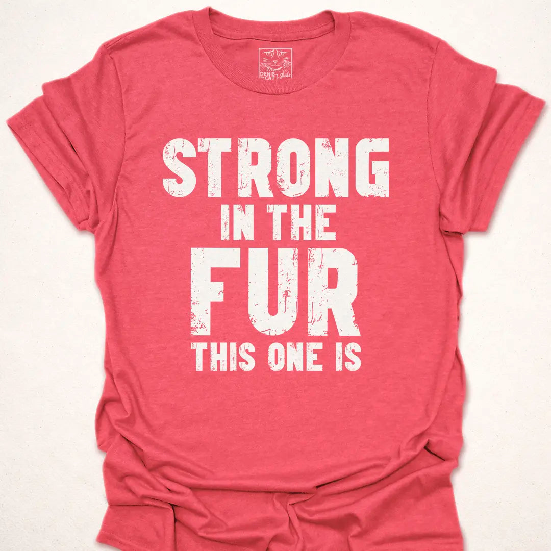 Strong In The Fur