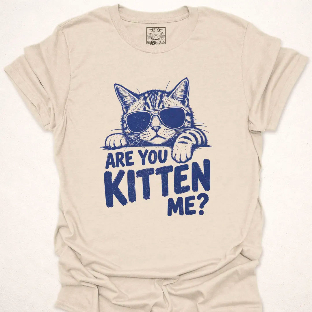 Are You Kitten Me?