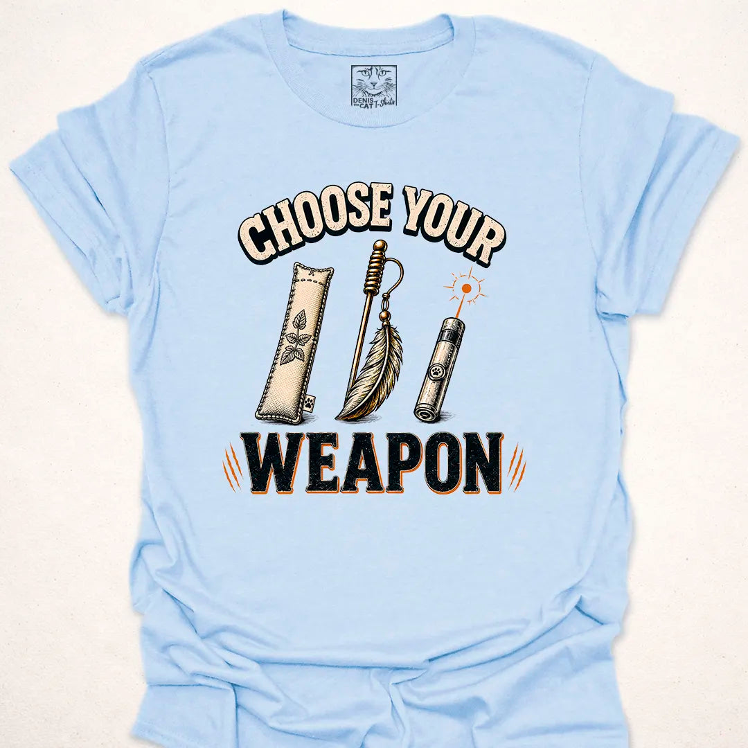 Choose Your Weapon