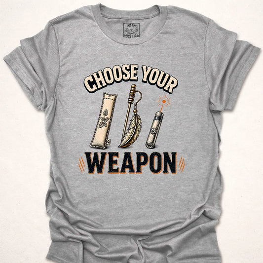 Choose Your Weapon