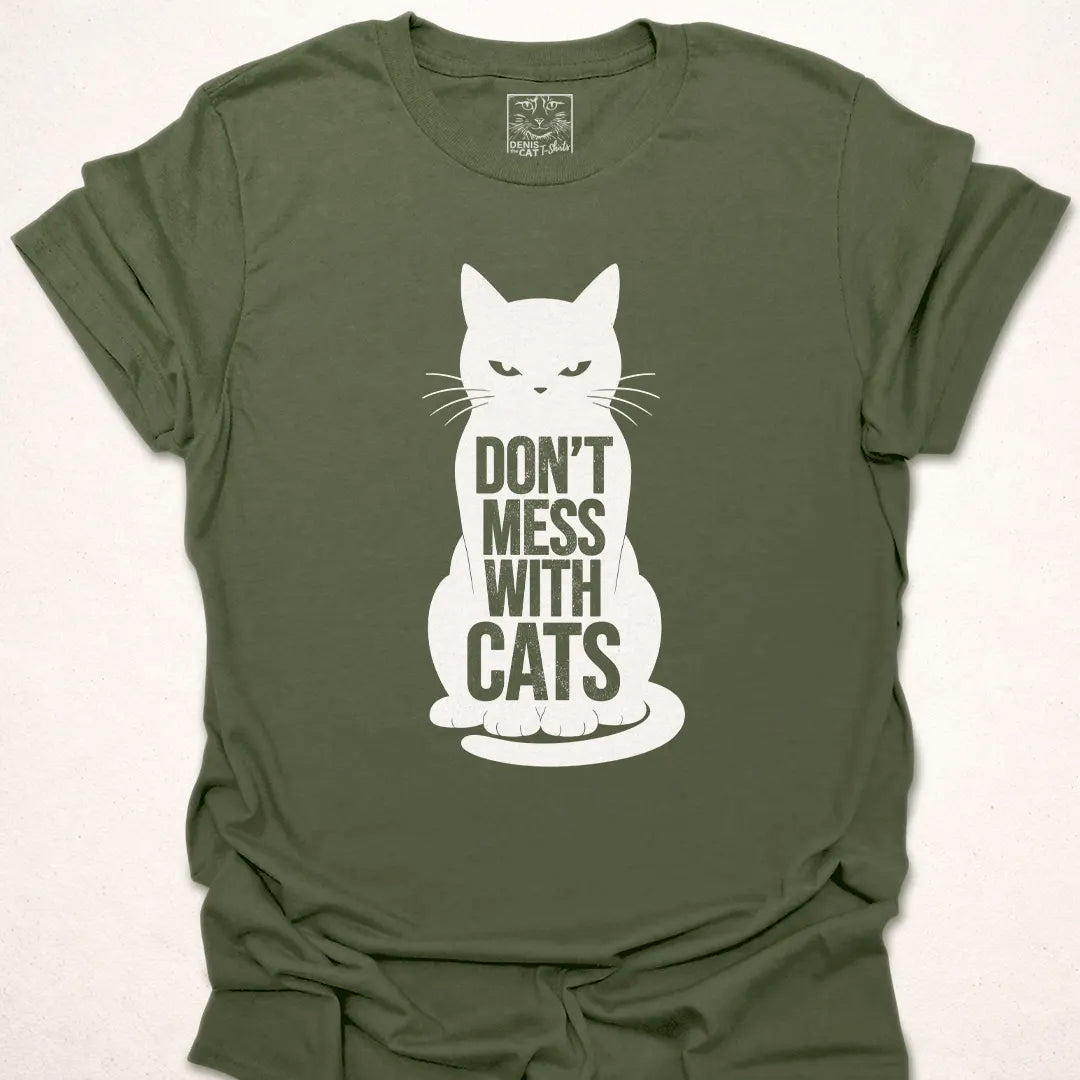 Don't Mess With Cats
