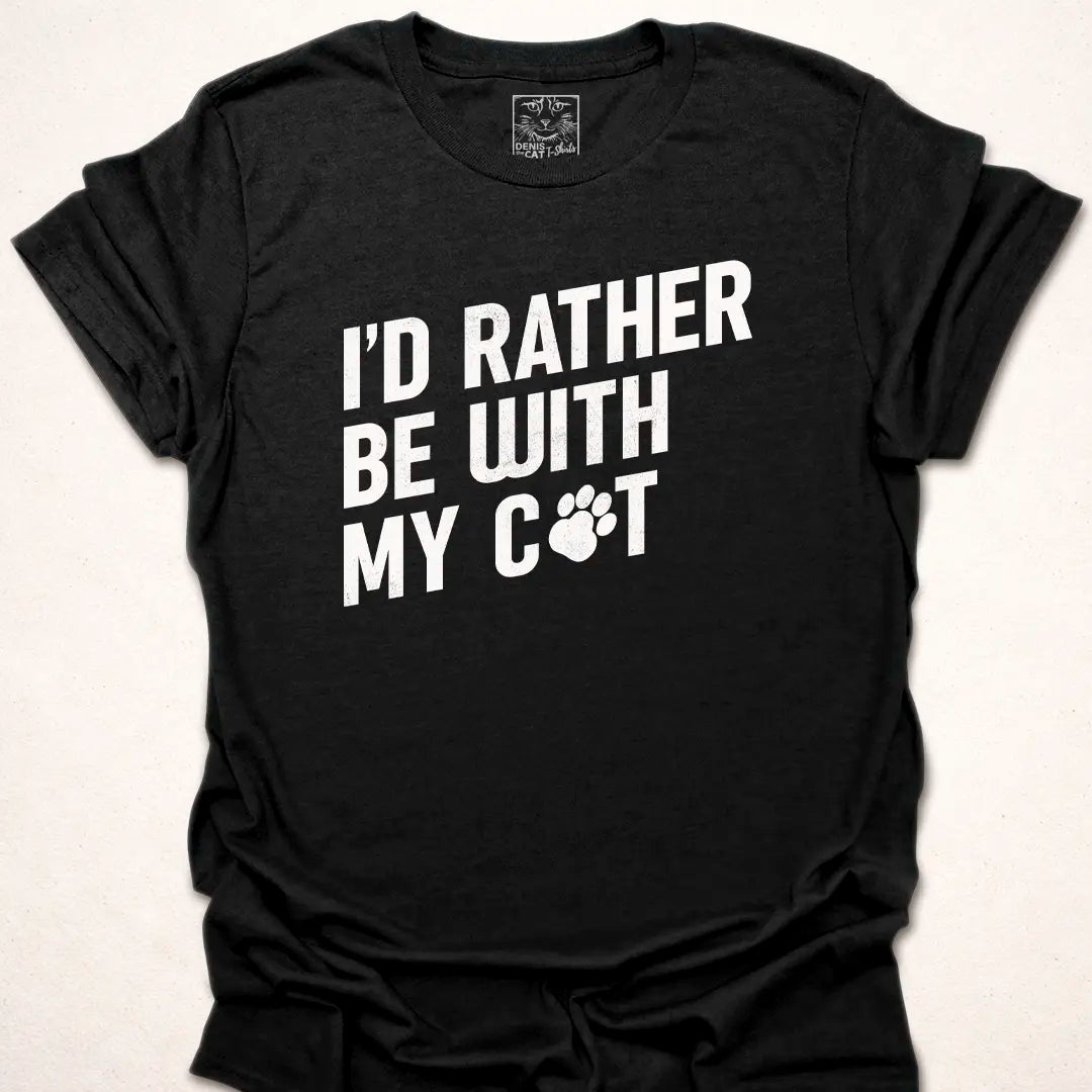I'd Rather Be With My Cat