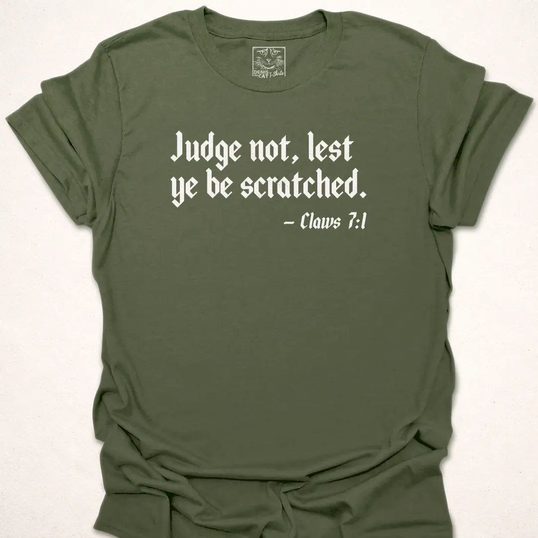 Judge Not, Lest Ye Be Scratched