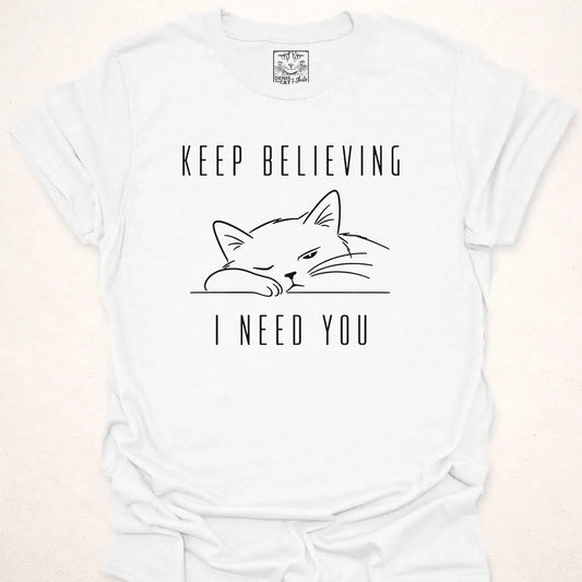 Keep Believing I Need You