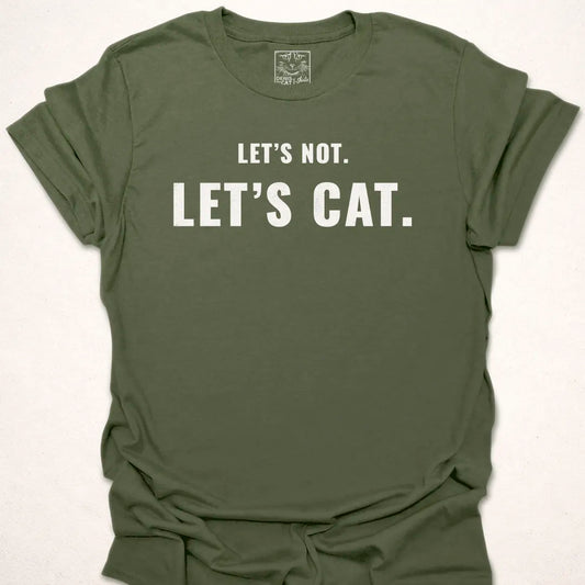 Let's Not, Let's Cat.