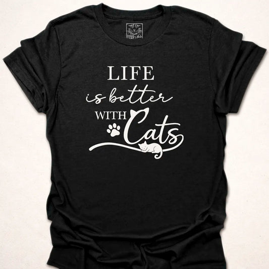 Life Is Better With Cats.