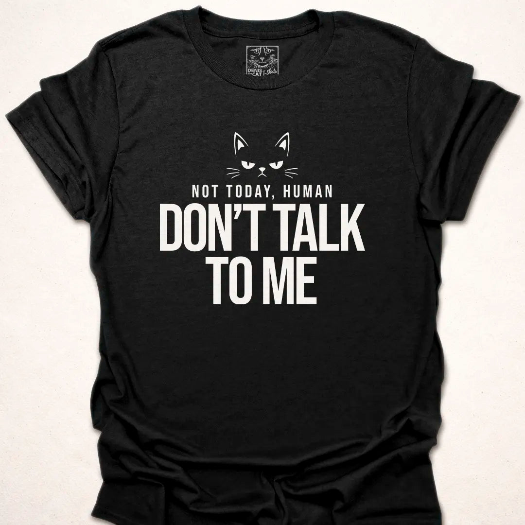 Don't Talk To Me