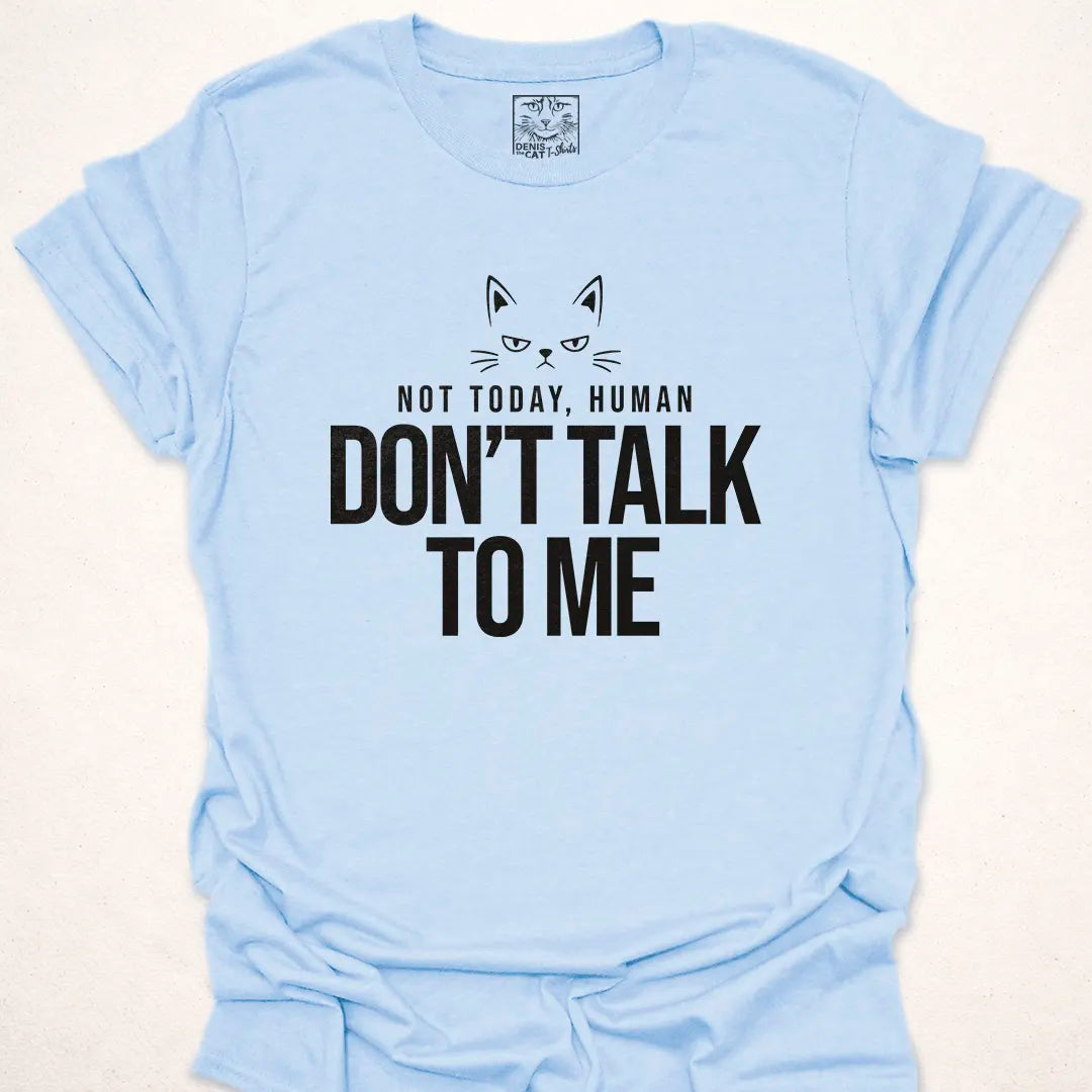 Don't Talk To Me