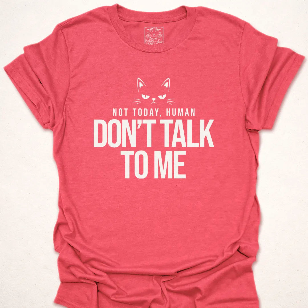 Don't Talk To Me