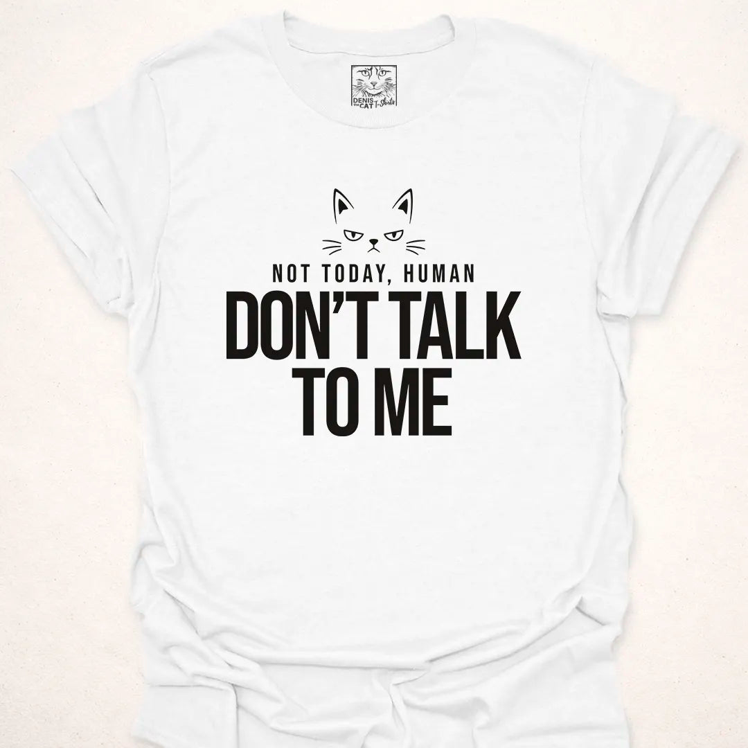 Don't Talk To Me