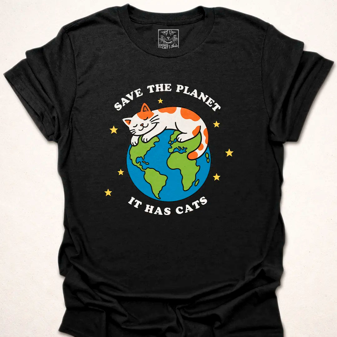 Save The Planet, It Has Cats