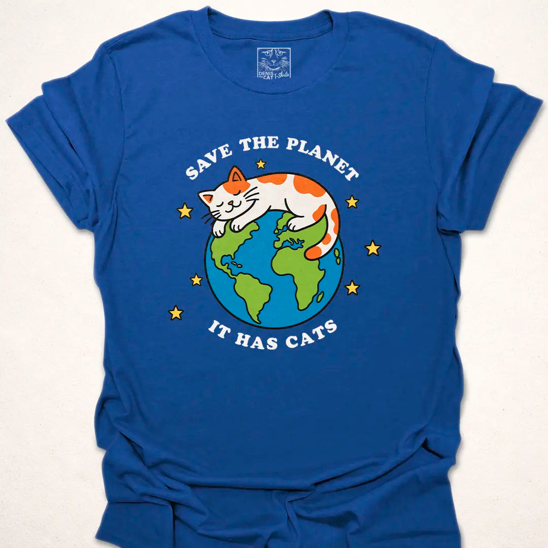 Save The Planet, It Has Cats